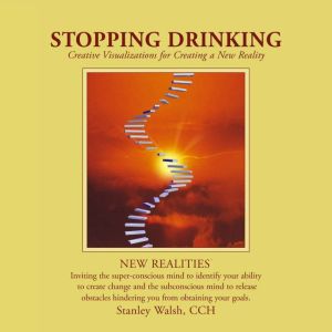 Stopping Drinking, Stanley Walsh