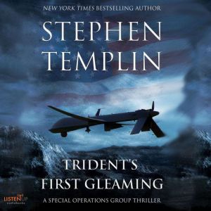 Tridents First Gleaming, Stephen Templin