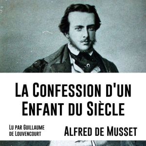 La confession d'un enfant du siecle