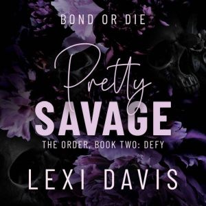 Pretty Savage, Lexi Davis