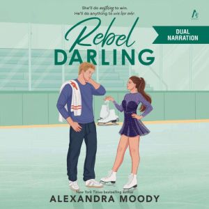 Rebel Darling, Alexandra Moody