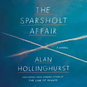The Sparsholt Affair, Alan Hollinghurst