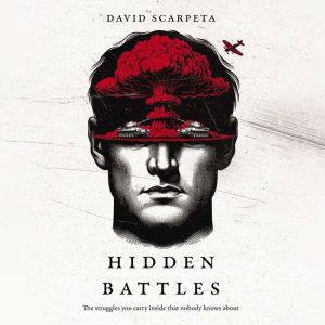 The Hidden Battles, David Scarpeta