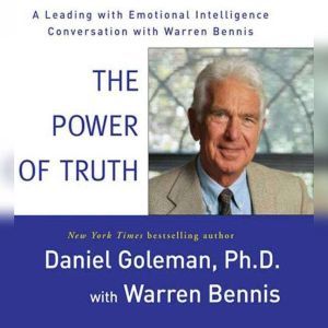 The Power of Truth, Prof. Daniel Goleman, Ph.D.
