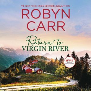 Return to Virgin River, Robyn Carr