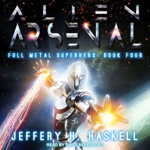 Alien Arsenal, Jeffery H. Haskell