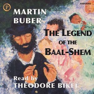 The Legend of the BaalShem, Martin Buber