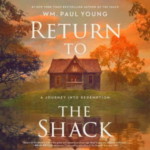 Return to the Shack, Wm. Paul Young