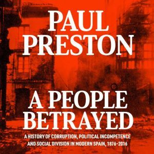 A People Betrayed, Paul Preston