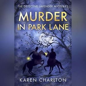 Murder in Park Lane, Karen Charlton