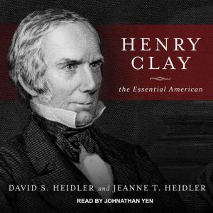 Henry Clay, David S. Heidler