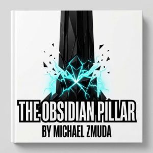 The Obsidian Pillar, Michael Zmuda