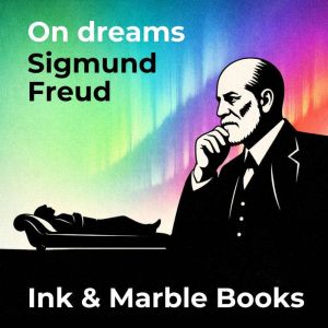 On dreams, Sigmund Freud