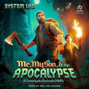 Me, My Son, the Apocalypse, System Lad