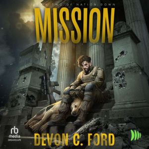 Mission, Devon C. Ford