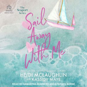 Sail Away with Me, Heidi McLaughlin