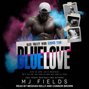 Blue Love, MJ Fields