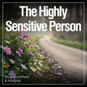 The Highly Sensitive Person Book Sum..., Sophie Rise