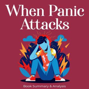 When Panic Attacks Book Summary An..., Ethan Clarity