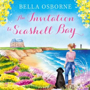 An Invitation to Seashell Bay, Bella Osborne