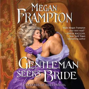 Gentleman Seeks Bride: A Hazards of Dukes Novel, Megan Frampton