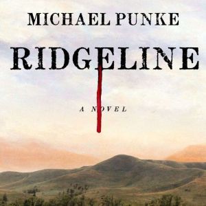Ridgeline, Michael Punke