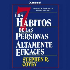 Los Siete Habitos de las Personas Alt..., Stephen R. Covey