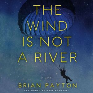 The Wind Is Not A River