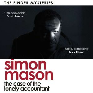 The Case of the Lonely Accountant Th..., Simon Mason