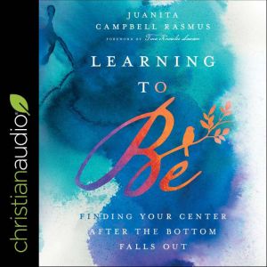 Learning To Be, Juanita Campbell Rasmus