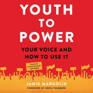 Youth to Power: Your Voice and How to Use It, Jamie Margolin