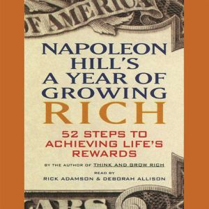 Napoleon Hills A Year of Growing Ric..., Napoleon Hill