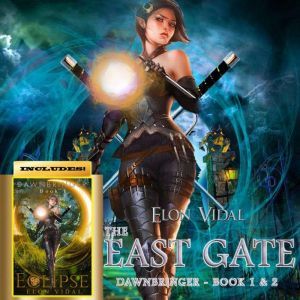 Eclipse  The East Gate Dawnbringer,..., Elon Vidal