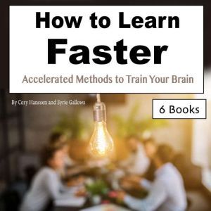 How to Learn Faster, Syrie Gallows