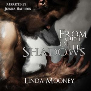 From Out of the Shadows, Linda Mooney