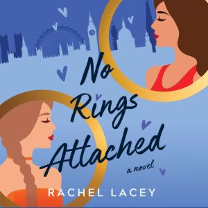 No Rings Attached, Rachel Lacey