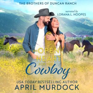 An Open Heart for the Cowboy, April Murdock