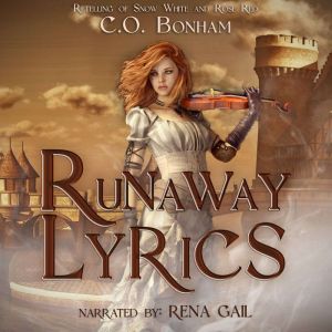 Runaway Lyrics: Steampunk retelling of Snow White and Rose Red