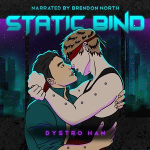 Static Bind A Dark Cyberpunk MM Roma..., Dystro Han