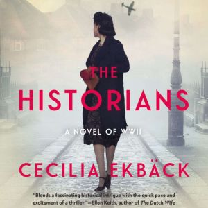The Historians, Cecilia Ekback
