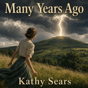 Many Years Ago, Kathy Sears