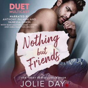Nothing But Friends, Jolie Day
