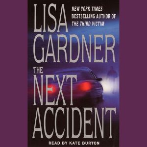 The Next Accident, Lisa Gardner