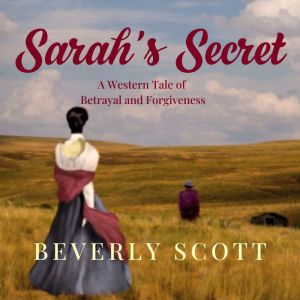 Sarahs Secret, Beverly Scott