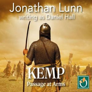 Kemp Passage at Arms, Jonathan Lunn writing as Daniel Hall
