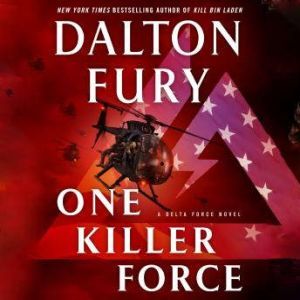 One Killer Force, Dalton Fury