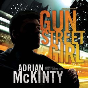 Gun Street Girl, Adrian McKinty