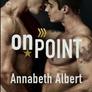 On Point, Annabeth Albert