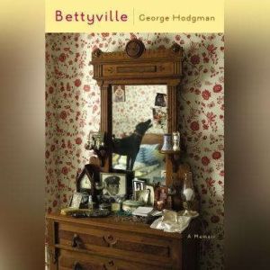 Bettyville, George Hodgman