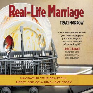 RealLife Marriage, Traci Morrow